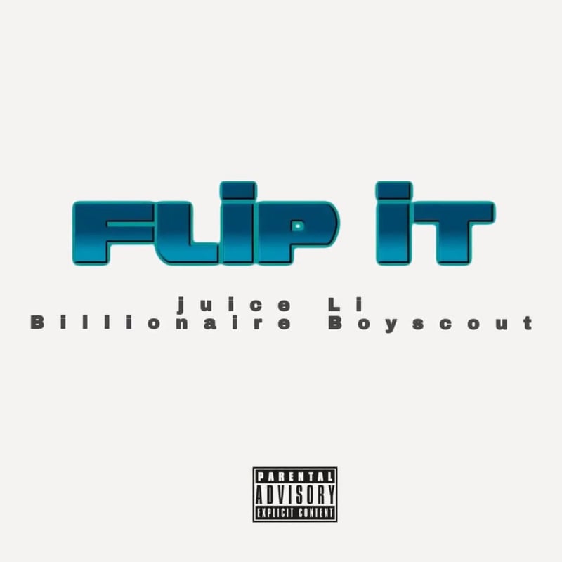 Juice Li & Billionaire Boyscout – Flip It cover art