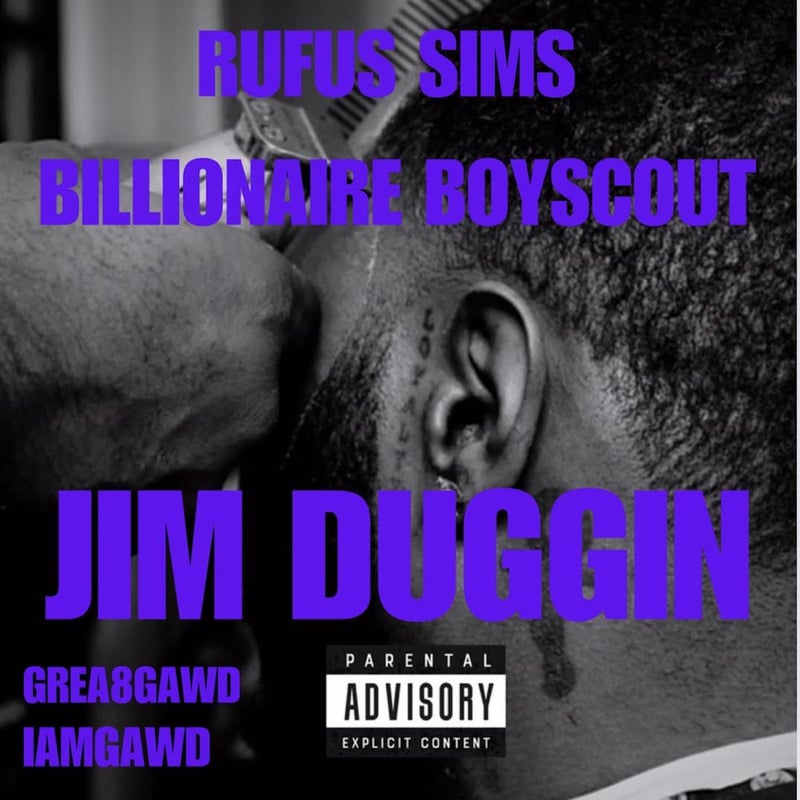 Rufus Sims & Billionaire Boyscout – Jim Duggin (feat. GREA8GAWD & IAMGAWD) cover art