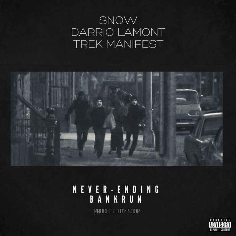 Snow, Darrio Lamont & Trek Manifest – Never-Ending Bankrun cover art