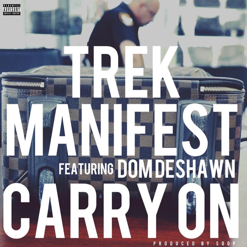 Trek Manifest – Carry On (feat. Dom Deshawn) cover art