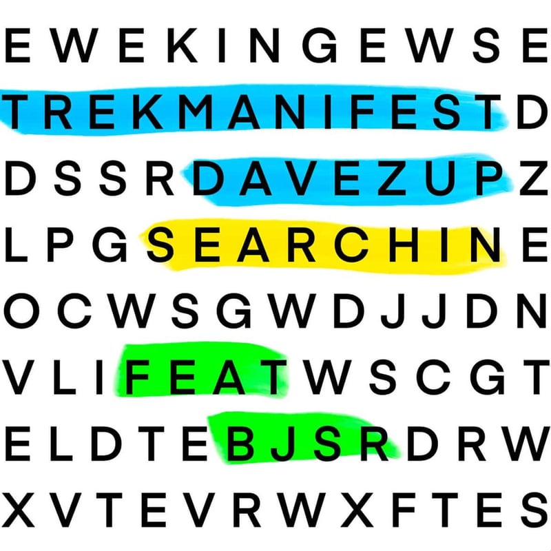 Dave Zup & Trek Manifest – Searchin (feat. BJSR) cover art
