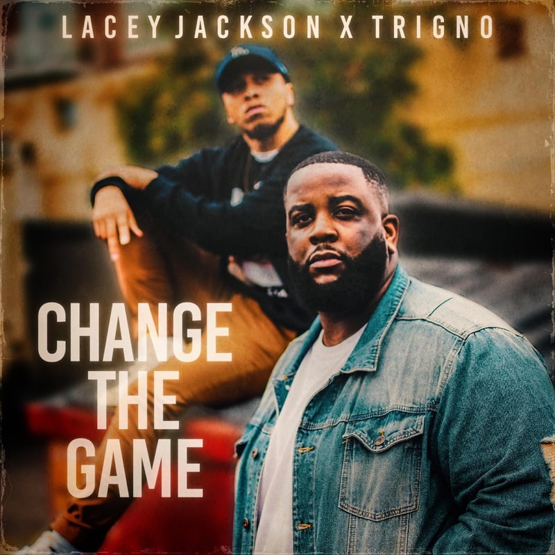Lacey Jackson & TrigNO – Change the Game cover art