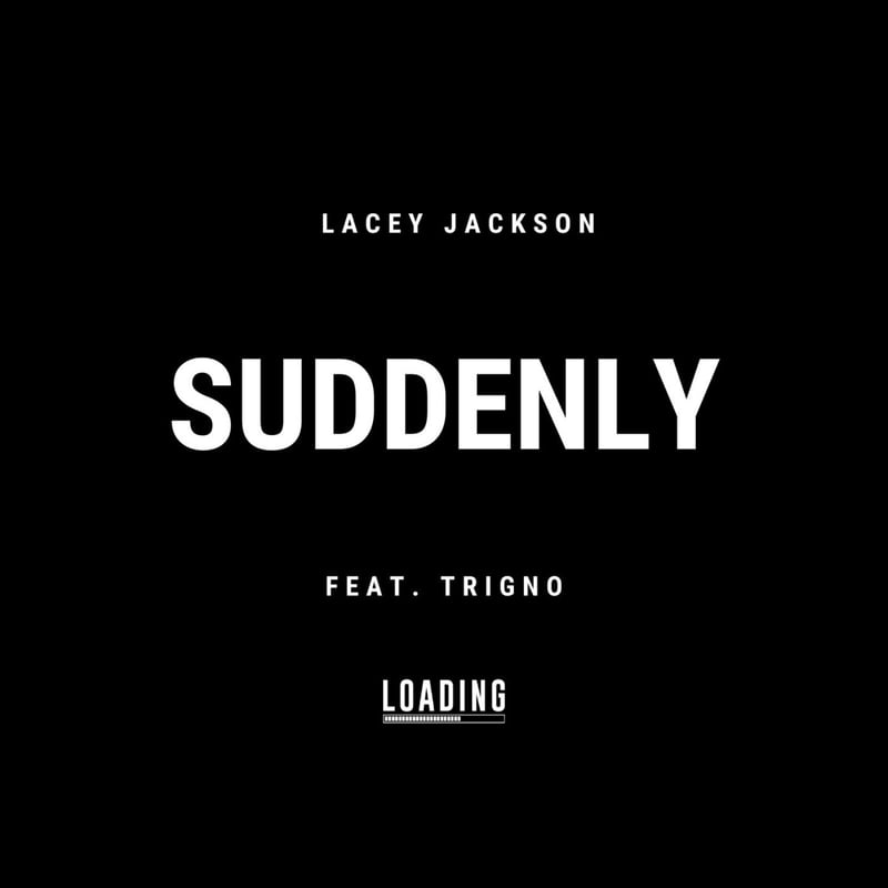 Lacey Jackson & TrigNO – Suddenly cover art